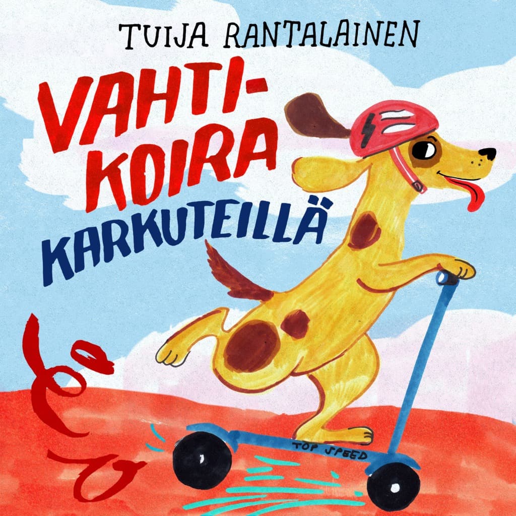 Rantalainen Tuija: Vahtikoira karkuteillä