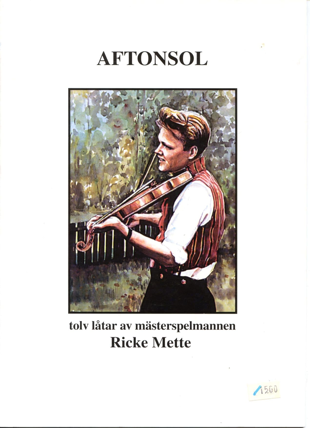 Aftonsol. Tolv låtar av mästerspelmannen Ricke Mette