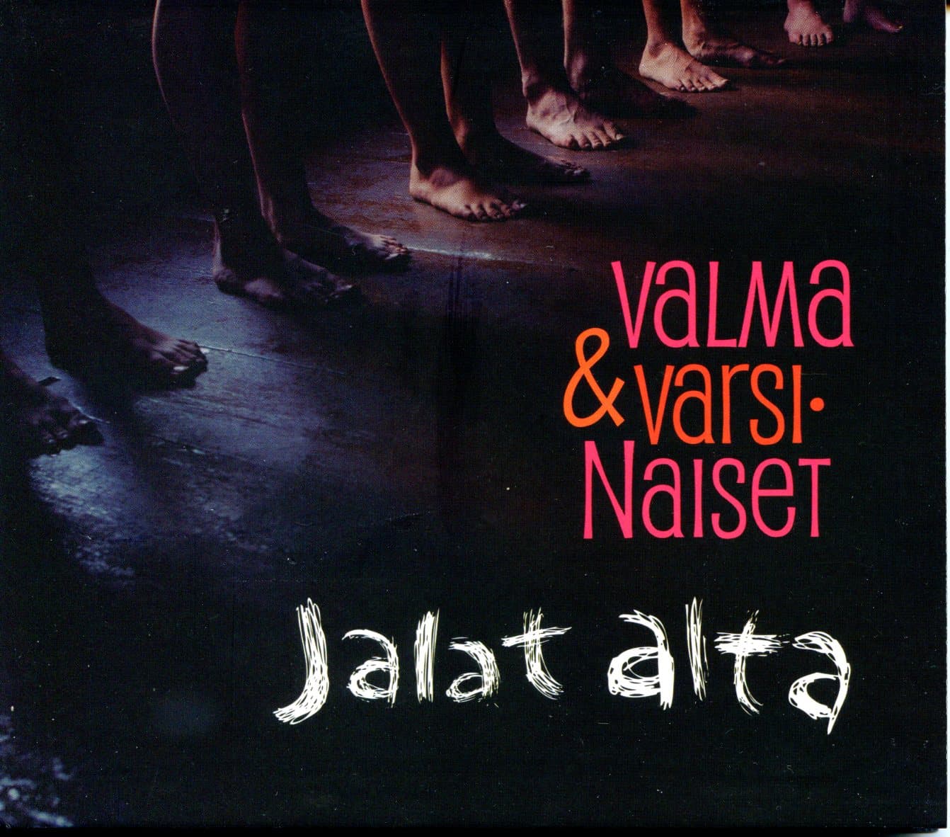 Valma & VarsiNaiset: Jalat alta