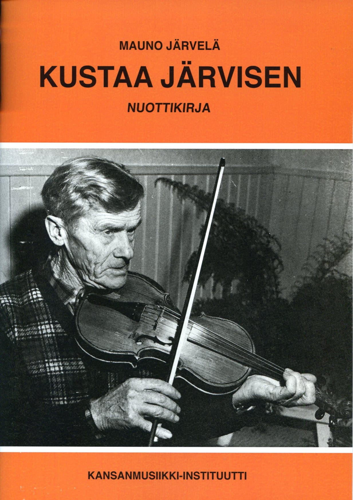 Järvelä Mauno: Kustaa Järvisen nuottikirja