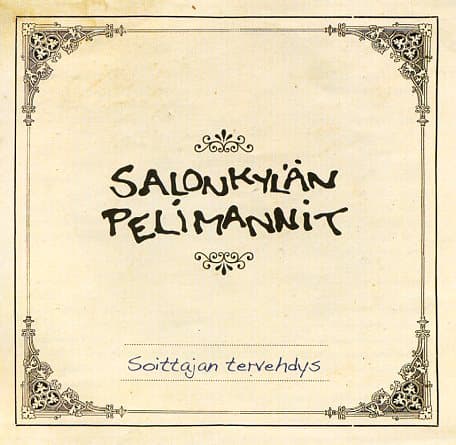 Salonkylän pelimannit: Soittajan tervehdys