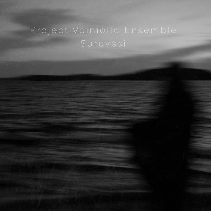 Project Vainiolla Ensemble: Suruvesi -lp