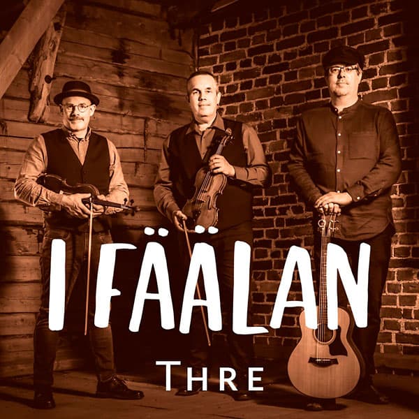 I Fäälan: Thre