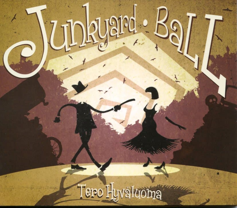Hyväluoma, Tero: Junkyard Ball