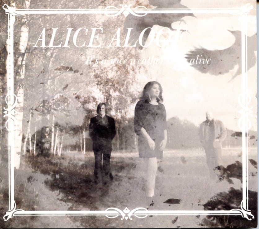 Alice Aloof: It's a nice weather to be alive