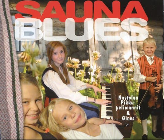 Nastolan pikkupelimannit & Gines: Saunablues