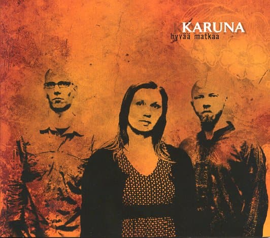 Karuna: Hyvää matkaa