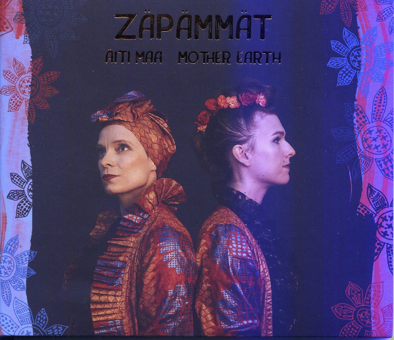 Zäpämmät: Äiti maa - Mother Earth