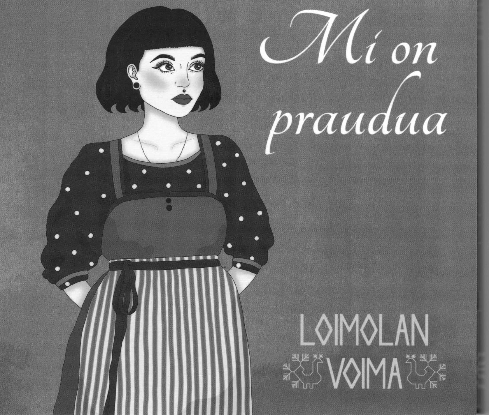 Loimolan Voima - Mi on praudua