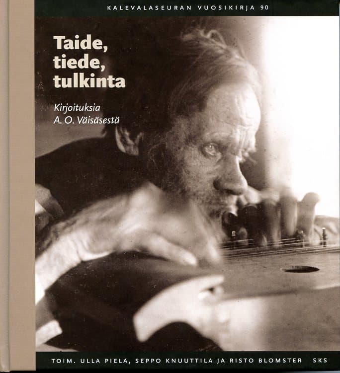 Taide, tiede, tulkinta. Kirjoituksia A.O. Väisäsestä