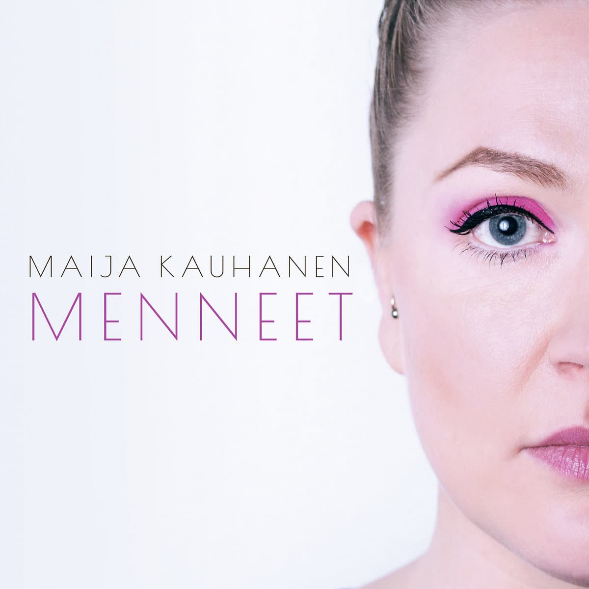Kauhanen Maija: Menneet