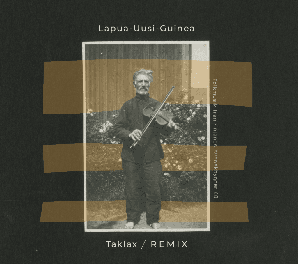 Lapua-Uusi-Guinea: Taklax/Remix