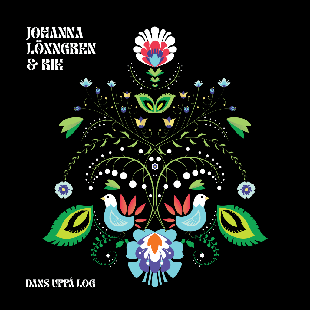 Johanna Lönngren & Rie: Dans uppå log