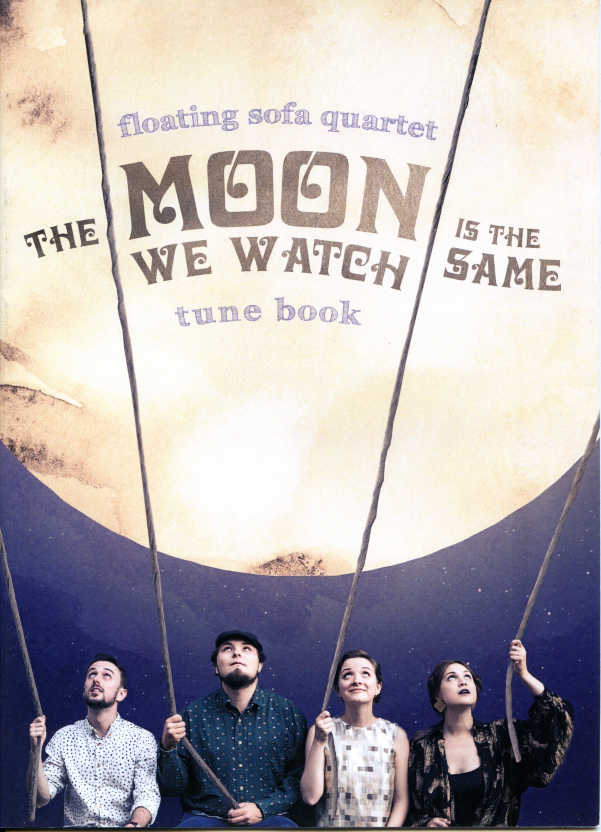 Floating Sofa Quartet: The Moon We Watch is the Same. Tune Book