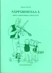 Järvelä Mauno: Näppärimusaa 3. Populaarimusiikkia Järvelästä