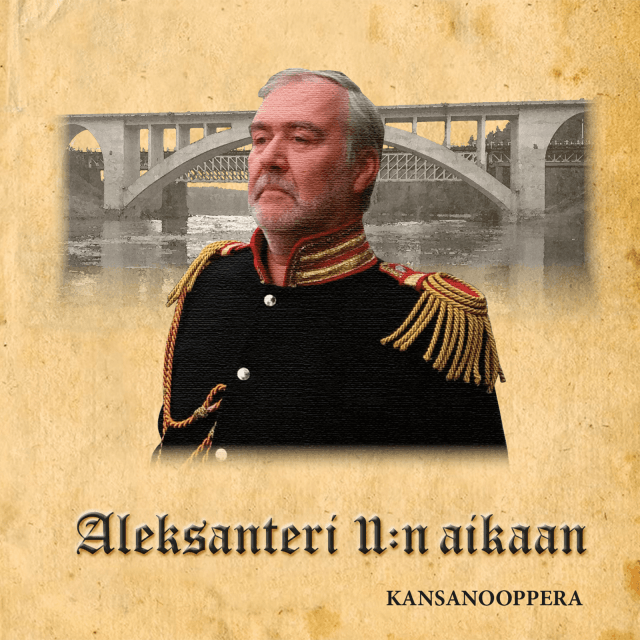 Aleksanteri II:n aikaan -kansanooppera