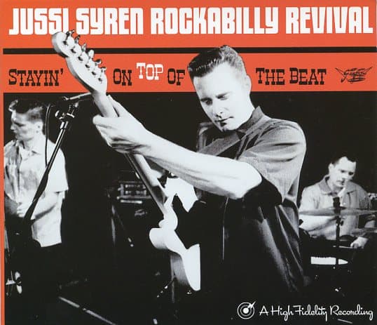 Syren Jussi: Rockabilly Revival - Stayin´on the top of the beat