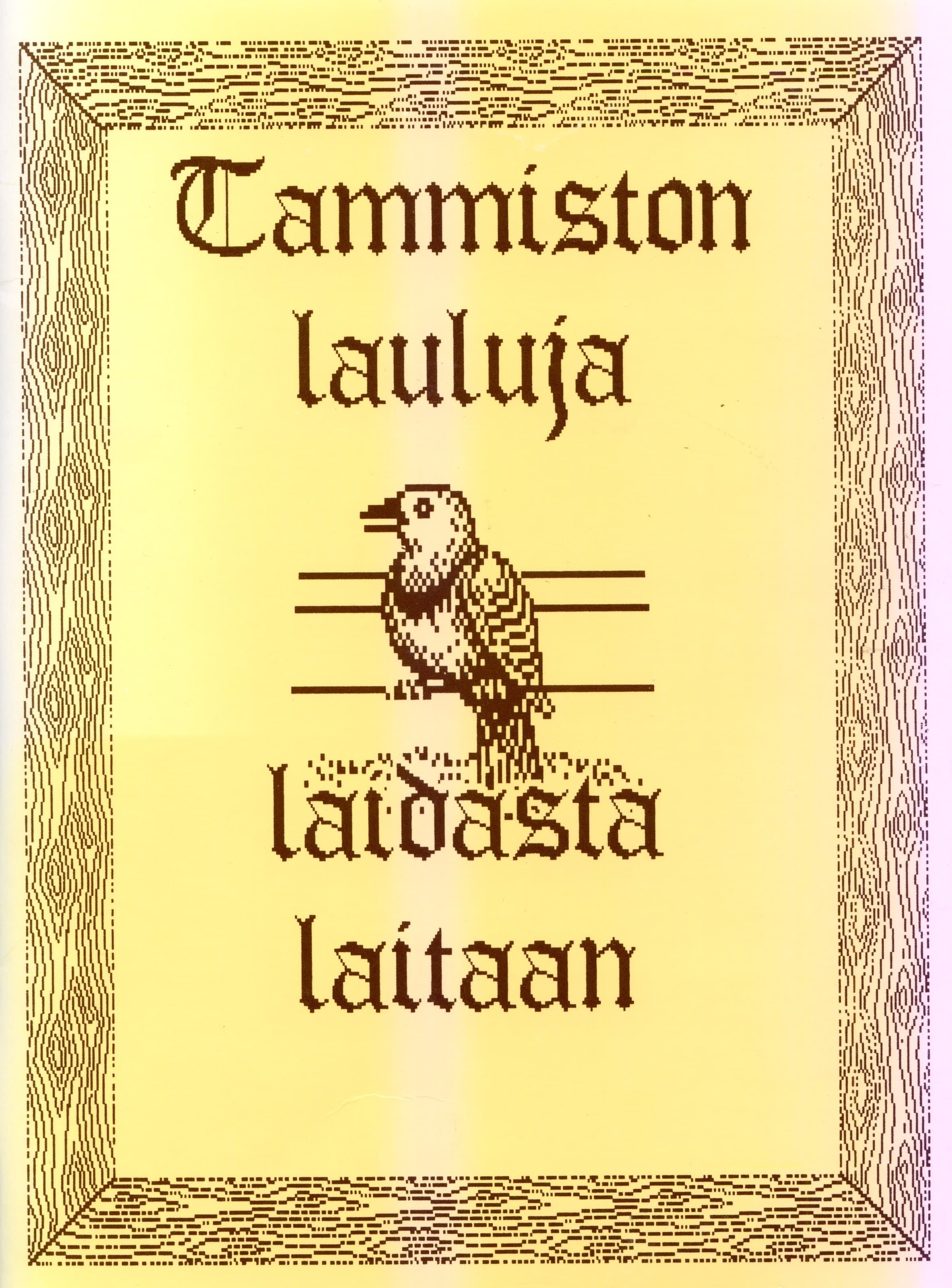Syrjänen Jukka: Tammiston lauluja laidasta laitaan