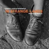 Sampo Lassila Narinkka: In Strange Lands - Vierailla mailla