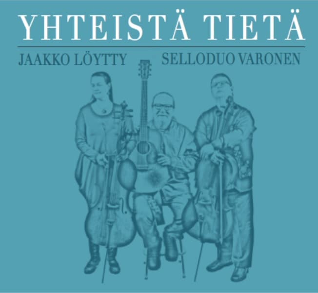 Löytty Jaakko & Selloduo Varonen: Yhteistä tietä