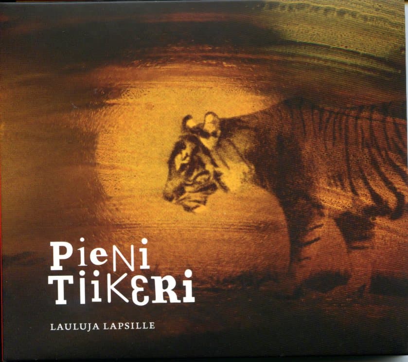 Pieni tiikeri: Lauluja lapsille