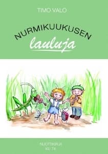 Valo Timo: Nurmikuukusen lauluja -nuottikirja