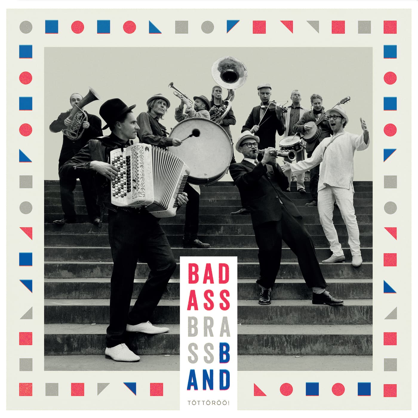 Bad Ass Brass Band: Töttöröö! (LP)