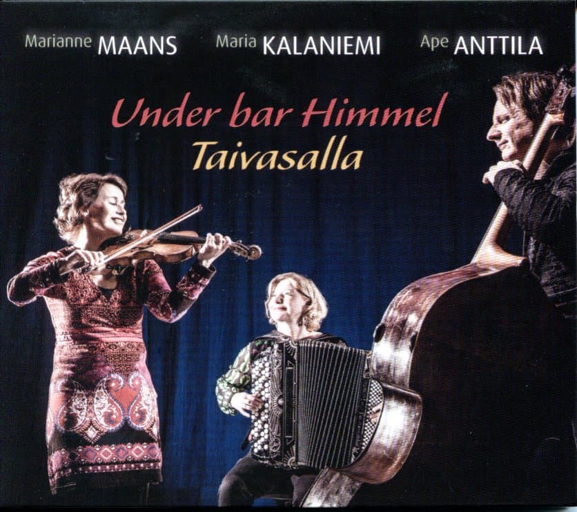 Maans Marianne, Kalaniemi Maria, Anttila Ape: Under bar Himmel - Taivasalla