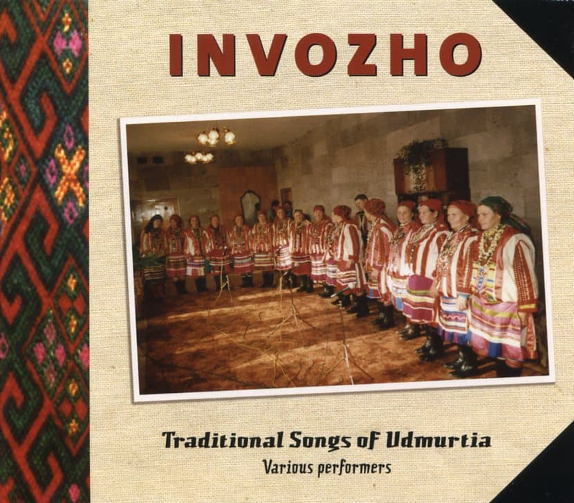 Invozho - Traditional Songs of Udmurtia (eri esittäjiä)