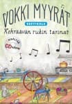 Vokki Myyrät: Kehräävän rukin tarinat (sis. cd-levy)