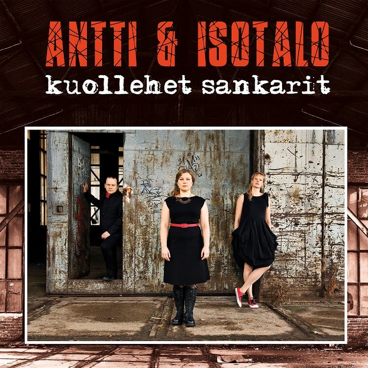 Antti & Isotalo: Kuollehet sankarit (LP)