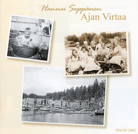 Seppänen Hannu: Ajan Virtaa