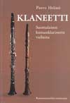 Helistö Paavo: Klaneetti. Suomalaisen kansanklarinetin vaiheita