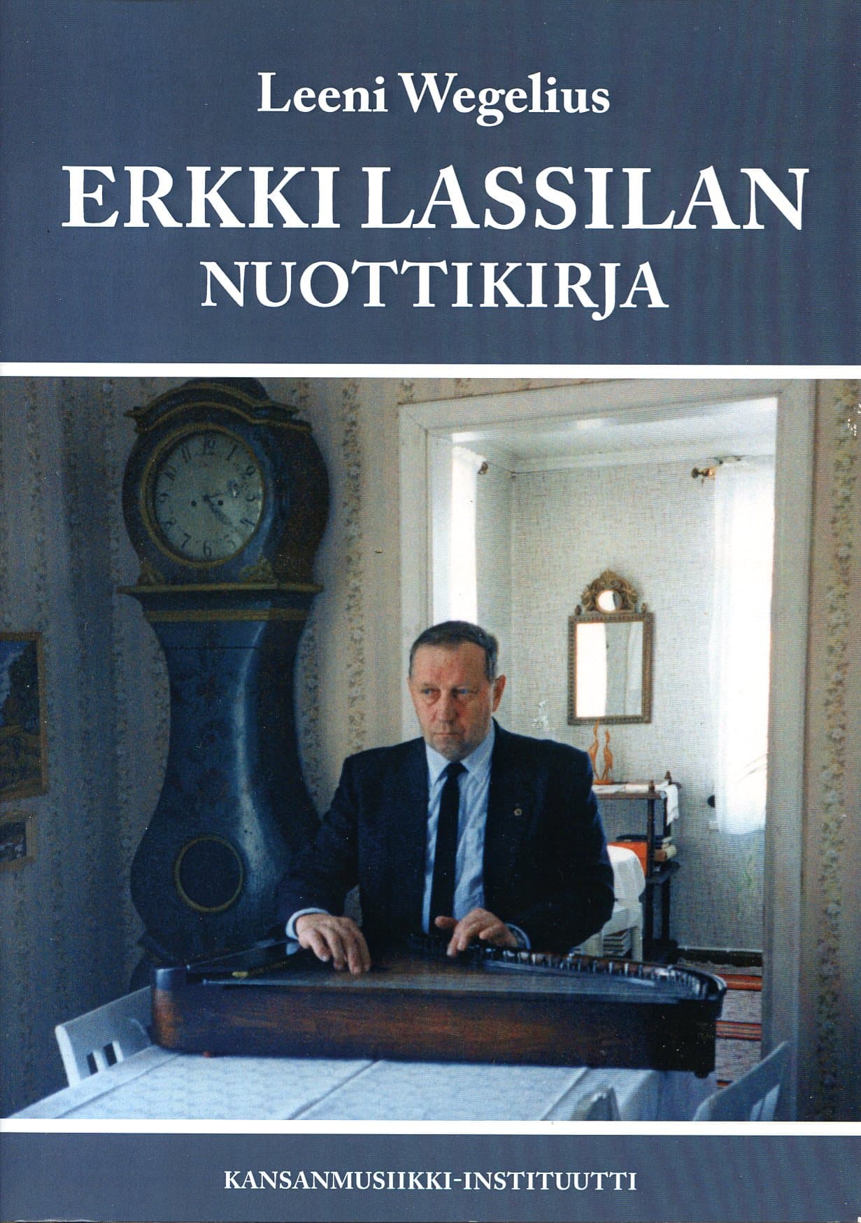 Wegelius Leeni: Erkki Lassilan nuottikirja