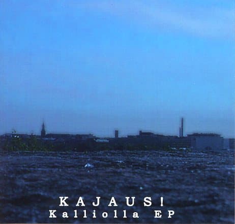 Kajaus!: Kalliolla -Ep