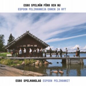 Espel-Espoon pelimanneja ennen ja nyt
