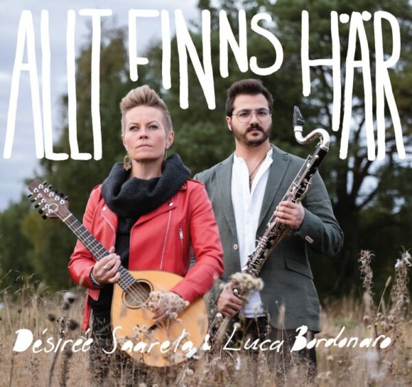 Désirée Saarela & Luca Bordonaro: Allt finns här