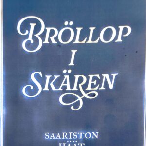 Spelmän Ohoj! Bröllop i skären Saariston häät