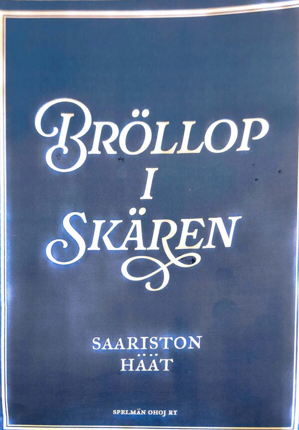 Spelmän Ohoj! Bröllop i skären Saariston häät